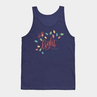 Be the Light Tank Top